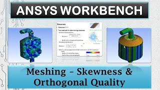 ANSYS Meshing  Skewness amp Orthogonal Quality  36 [upl. by Jabez]