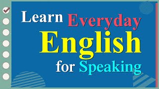 Learn English Speaking Easily Quickly  Practice Speaking English for Everyday [upl. by Guzel]