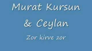 Murat Kursun amp Ceylan  Zor kirve zor [upl. by Trauts554]