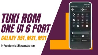 Install One ui 6 Port Rom in Samsung Galaxy A51M31 amp M21 Android 14  Tuki Rom [upl. by Ddej]