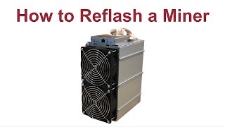 How to Reflash Antminer Firmware [upl. by Brittan100]