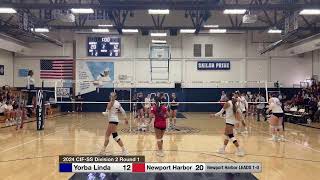 2024 Yorba Linda High School Girl’s Varsity Volleyball CIF Div 2 102324 YLHS vs Newport Harbor [upl. by Odnolor]