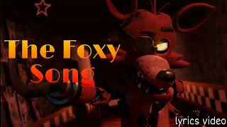 FNAFThe Foxy Song lyrics [upl. by Atews]