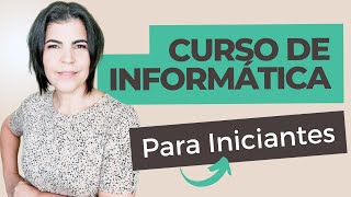 Curso de Informática Para Iniciantes  Método Fácil de Ensino da professora Simone [upl. by Mihalco]