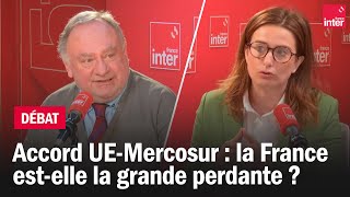 Accord UEMercosur  La France estelle la grande perdante   Le débat du 710 [upl. by Acnaib]