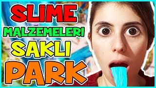 Slime Malzemeleri Saklı Park Challenge Dila Kent [upl. by Flavia]