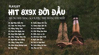 Top 20 HIT Nhạc Xưa 8x9x Đời Đầu Triệu Xem Hot TikTok  Những Bản Nhạc Ballad Acoustic Cực Chill [upl. by Thayne479]