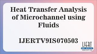 Heat Transfer Analysis of Microchannel using Fluids [upl. by Kassity]