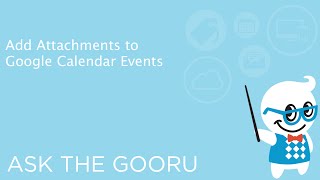 Add Attachments to Google Calendar Events [upl. by Ayekal]