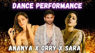 Orry Ananya Pandey Sara Ali Khan amp Veer Pahariya performed at Anant amp Radhikas Sangeet Ceremony 😍 [upl. by Ijic]