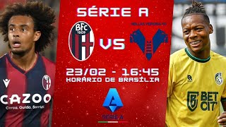 BOLOGNA x VERONA  AO VIVO  NARRAÇÃO 2302  SÉRIE A  ITÁLIA [upl. by Jareb303]