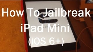 Jailbreak Your iPad Mini In 5 Minutes iOS 6 [upl. by Holly-Anne291]