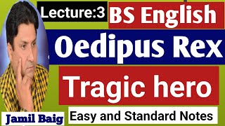 Oedipus Rex by Sophocles  Oedipus as a Tragic Hero Lecture 2  BS English Semester 5 [upl. by Hazel]