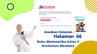 Jawaban halaman 66 Buku Matematika Kelas 5 Kurikulum Merdeka [upl. by Crim626]