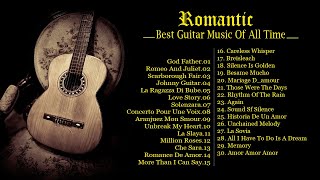 TOP 30 ROMANTIC GUITAR MUSIC  The Best Love Songs of All Time  Peaceful  Soothing  Relaxation [upl. by Enotna542]