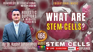 Song 166 Holistic Doctors WHAT ARE STEM CELLS  Holistic Medicine STEM CELLS  Dr Kashif Sohail [upl. by Gallagher]