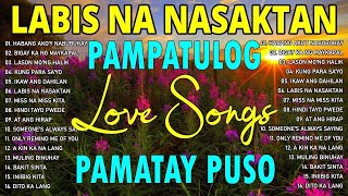 Top TRENDING TAGALOG LOVE SONG NONSTOP  Pampatulog Pamatay Puso [upl. by Kaiulani645]