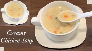 Creamy Chicken Soup  Cream of Chicken Soup  How to prepare Creamy Chicken Soup [upl. by Lavina]