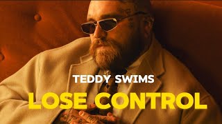 Lose Control  Teddy Swims lyrics [upl. by Edythe]