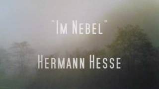 Im Nebel  Hermann Hesse [upl. by Yadsnil]