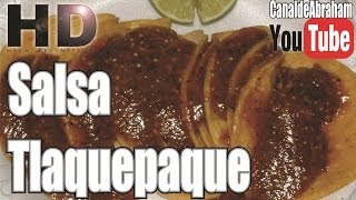 Como preparar Salsa estilo Tlaquepaque Receta Original [upl. by Shoshana]