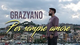 Grazyano  Per sempre amore  VIDEO UFFICIALE 2024 [upl. by Nilcaj124]