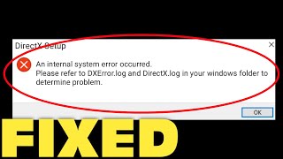 Fix DXErrorlog and DirectXlog  An Internal System Error Occurred  Windows 111087 [upl. by Yllim105]