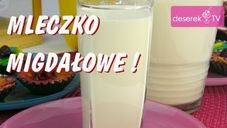 Mleko Migdałowe przepis na Mleczko Migdałowe od DeserekTV [upl. by Pearline]