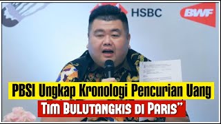 PBSI Ungkap Kronologi Pencurian Uang Tim Bulutangkis di Paris Perancis [upl. by Aiderfla923]