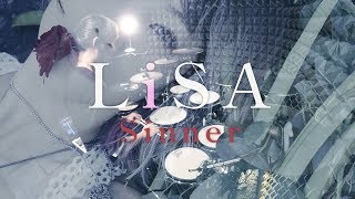 【LiSA x Sho from MY FIRST STORY】罪人  Sinner を叩いてみた  Tsumibito full drum cover [upl. by Plerre]