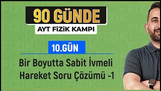 Sabit İvmeli Hareket Soru Çözümü 1  2024 AYT Fizik kampı [upl. by Aleahc]