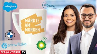 Märkte am Morgen BMW Mercedes Thyssenkrupp Siltronic BP Salesforce Snowflake Cigna Humana [upl. by Winnick332]