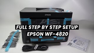 FULL SETUP Epson WorkForce Pro WF4820  Step by Step Guide [upl. by Earej]