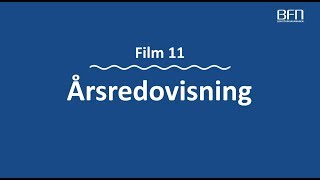 Årsredovisning – en film i Bokföringsnämndens serie 13 filmer om bokföring [upl. by Binky]