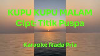 Kupu kupu malam karaoke ciptaan Titik Puspa [upl. by Mad]