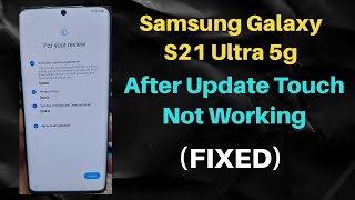 Samsung Galaxy S21 Ultra 5g After Update Touch Not Working FIXED [upl. by Eleanor938]