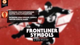 Frontliner  Symbols QBase 2012 Open Air Anthem [upl. by Laved]