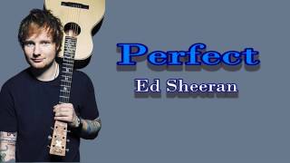 PERFECT  Ed Sheran Official Lyrics Video [upl. by Lukash]