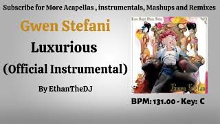 Gwen Stefani  Luxurious Official Instrumental [upl. by Biancha587]