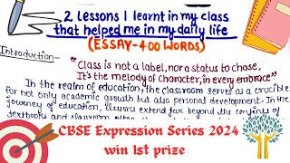 2 lessons I learnt in my class that helped me in my daily lifeEssay on two lessons i learnt400 wor [upl. by Tabbie]