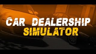 CAR DEALERSHİP SİMULATOR 1BÖLÜM SIFIRDAN GALERİ ACIYORUZ [upl. by Akinaj]