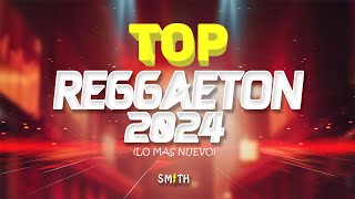 MIX REGGAETON 2024 🔥 TOP SEPTIEMBRE Reggaeton Actual LO MAS NUEVO [upl. by Ahsilif]