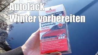 Autolack für den Winter vorbereiten  Nigrin Hartwachs Lackschutz Turbo Test [upl. by Schramke]