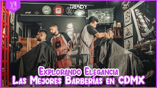 Explorando Elegancia Las Mejores Barberías en CDMX [upl. by Eimme]