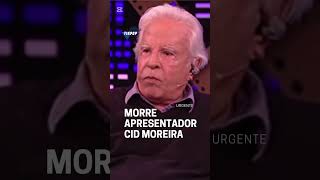 Faleceu hoje aos 97 anos Cid Moreira uma das vozes mais marcantes da televisão brasileira [upl. by Aicele875]