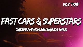 Fast Cars amp Superstars Original Mix  Cristian MarchiREVERENDS HAUS [upl. by Ainsley117]