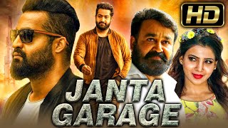 JANTA GARAGE HD  Jr NTR Action Hindi Dubbed Movie  Mohanlal Samantha Nithya Menen [upl. by Kinsler]