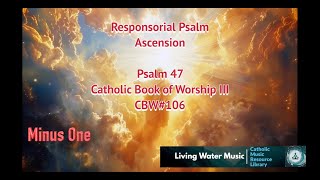 Responsorial Psalm  Ascension  CBW106  Psalm 47 Backing Tracks [upl. by Rodgers]