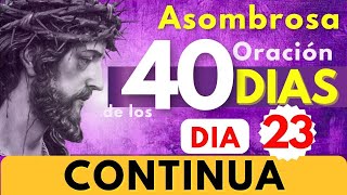 cuaresma DIA 23 Continua y si es necesario vuelve a empezar  st 4  ORACION DLOS 40 DIAS ✝️💜🎉 [upl. by Fita]