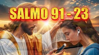 Salmo 91 y 23 Oración Poderosa de Protección y Liberación Divina salmo91 oracion salmo23 [upl. by Sivartal384]